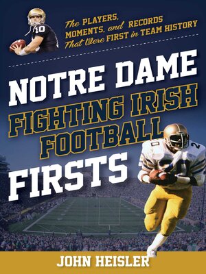 cover image of Notre Dame Fighting Irish Football Firsts